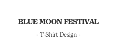  BLUE MOON FESTIVAL - T-Shirt Design - 